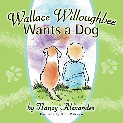 Stock image for Wallace Willoughbee Wants a Dog for sale by Lucky's Textbooks