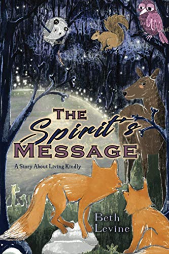 Beispielbild fr The Spirit's Message: A Story About Living Kindly zum Verkauf von Wonder Book