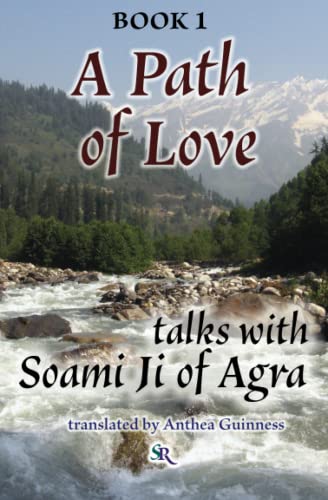 Imagen de archivo de A Path of Love: Talks with Soami Ji of Agra a la venta por Books Unplugged