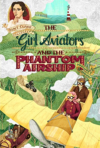 Stock image for Girl Aviators and the Phantom (Aunt Claire Presents) for sale by AwesomeBooks