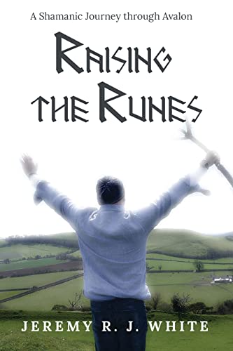 Beispielbild fr Raising the Runes: A Shamanic Journey through Avalon zum Verkauf von AwesomeBooks