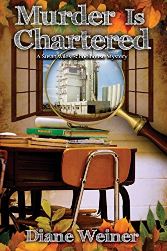 Beispielbild fr Murder Is Chartered: A Susan Wiles Schoolhouse Mystery zum Verkauf von Lucky's Textbooks