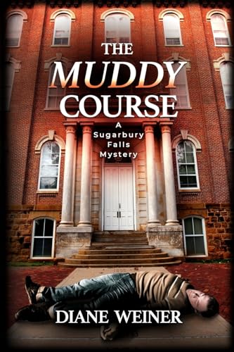 Beispielbild fr The Muddy Course: A Sugarbury Falls Mystery zum Verkauf von GF Books, Inc.