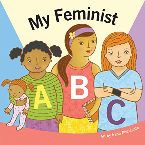 Stock image for My Feminist ABC for sale by SecondSale