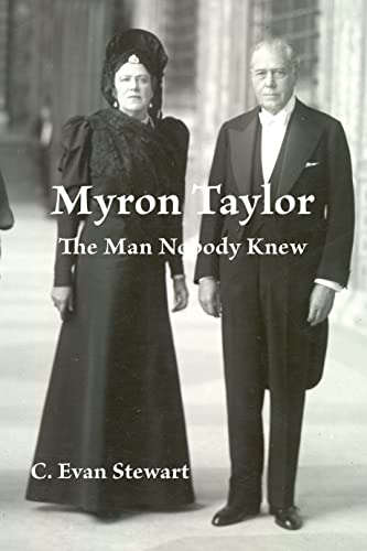 Imagen de archivo de Myron Taylor The Man Nobody Knew a la venta por ThriftBooks-Atlanta
