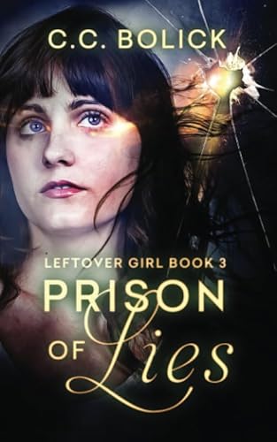 Beispielbild fr Prison of Lies (Leftover Girl) zum Verkauf von Irish Booksellers