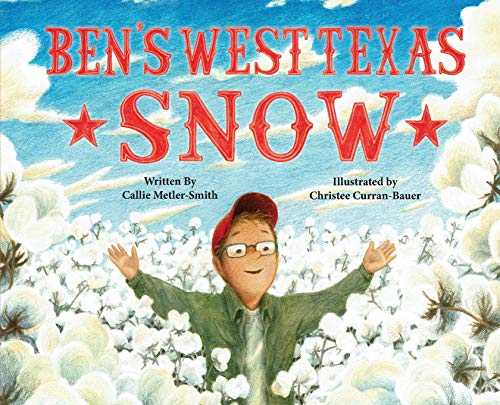Beispielbild fr Ben's West Texas Snow zum Verkauf von Better World Books