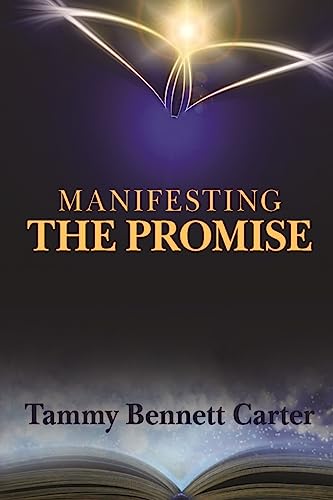 Stock image for Manifesting the Promise: "How to Walk in Manifestation" for sale by Save With Sam