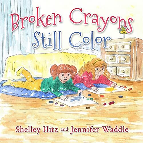 Stock image for Broken Crayons Still Color (Hope-filled Stories for Kids) for sale by Goodwill