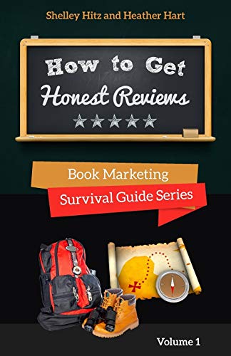 Stock image for How to Get Honest Reviews: 7 Proven Ways to Connect With Readers and Reviewers (Book Marketing Survival Guide Series) for sale by Books Unplugged