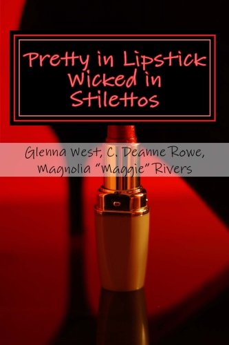 Stock image for Pretty in Lipstick Wicked in Stilettos for sale by Revaluation Books