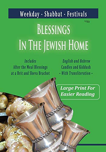 9781946124418: Blessings In The Jewish Home: Shabbat, Festivals, Weekday