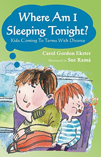 Beispielbild fr Where Am I Sleeping Tonight?: Kids Coming To Terms With Divorce zum Verkauf von GF Books, Inc.