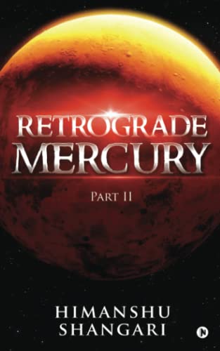 Stock image for Retrograde Mercury - Part II for sale by HPB-Ruby