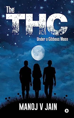 Stock image for The THC: Under a Gibbous Moon for sale by Lucky's Textbooks