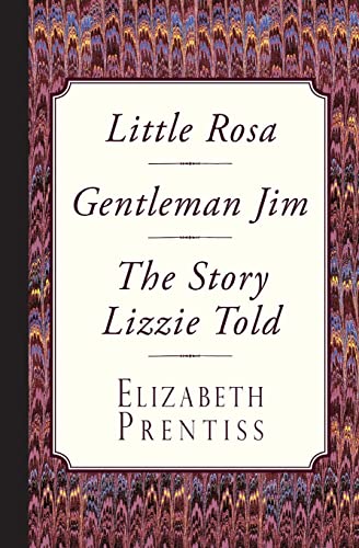 Beispielbild fr Little Rosa, Gentleman Jim & The Story Lizzie Told zum Verkauf von GF Books, Inc.