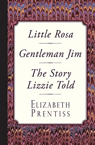Stock image for Little Rosa, Gentleman Jim & The Story Lizzie Told for sale by GF Books, Inc.