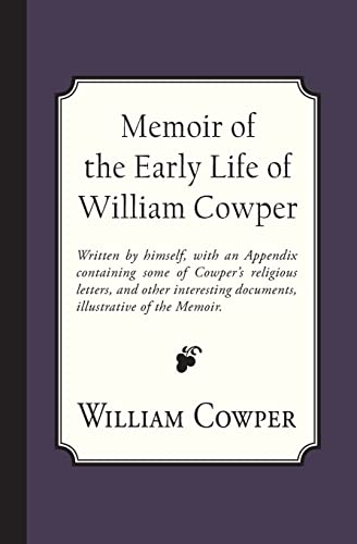 Stock image for Memoir of the Early Life of William Cowper for sale by GF Books, Inc.