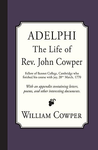 Beispielbild fr Adelphi: The Life of Rev. John Cowper zum Verkauf von Lucky's Textbooks