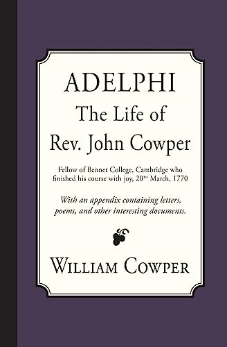 Imagen de archivo de Adelphi: The Life of Rev. John Cowper a la venta por Lucky's Textbooks