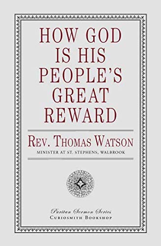 Stock image for How God is His People's Great Reward for sale by GF Books, Inc.