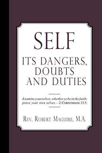 Stock image for Self: Its Dangers, Doubts and Duties for sale by ThriftBooks-Atlanta