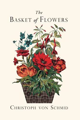 Stock image for The Basket of Flowers: Piety and Truth Triumphant for sale by GF Books, Inc.