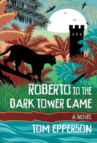 Imagen de archivo de Roberto to the Dark Tower Came a la venta por Better World Books