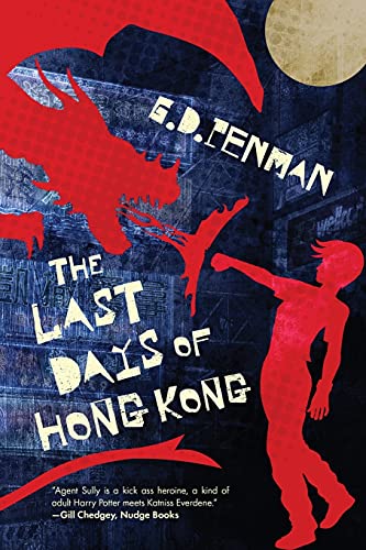 Stock image for The Last Days of Hong Kong for sale by ThriftBooks-Dallas