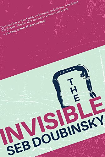 9781946154279: The Invisible