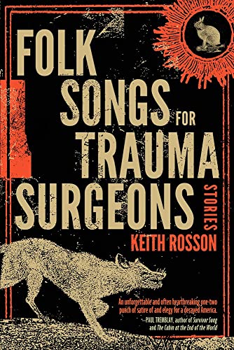Beispielbild fr Folk Songs for Trauma Surgeons: Stories zum Verkauf von Goodwill Southern California