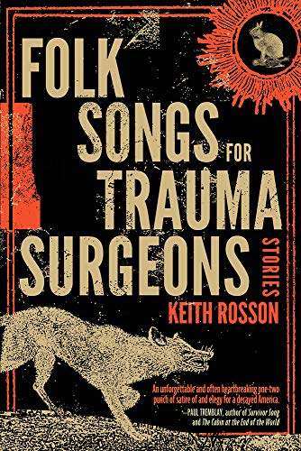 Stock image for Folk Songs for Trauma Surgeons: Stories for sale by Goodwill Southern California