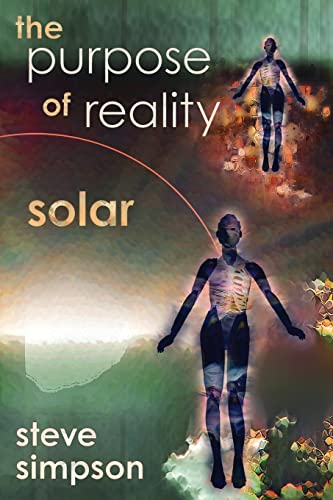 Stock image for The Purpose of Reality: Solar for sale by GF Books, Inc.
