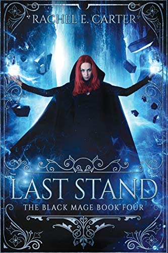 Stock image for Last Stand (The Black Mage Book 4) for sale by Goodwill