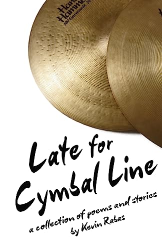 Stock image for Late For Cymbal Line for sale by Lucky's Textbooks