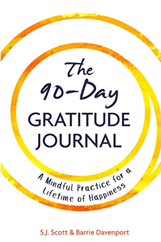 Stock image for The 90-Day Gratitude Journal: A Mindful Practice for Lifetime of Happiness for sale by GF Books, Inc.