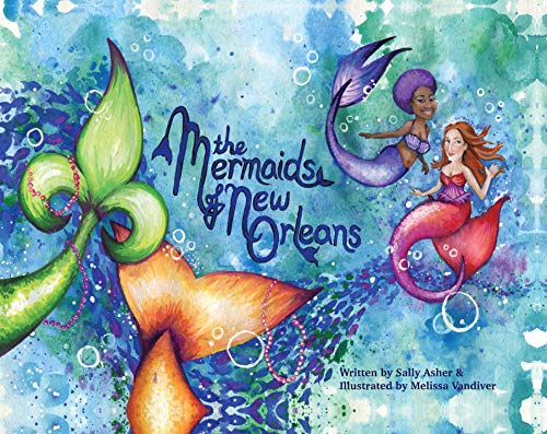 Stock image for The Mermaids of New Orleans for sale by ThriftBooks-Atlanta