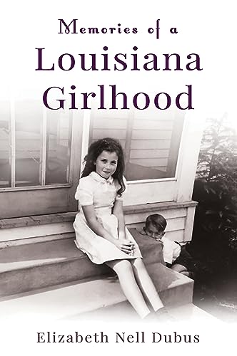 9781946160997: Memories of a Louisiana Girlhood: With Recipes