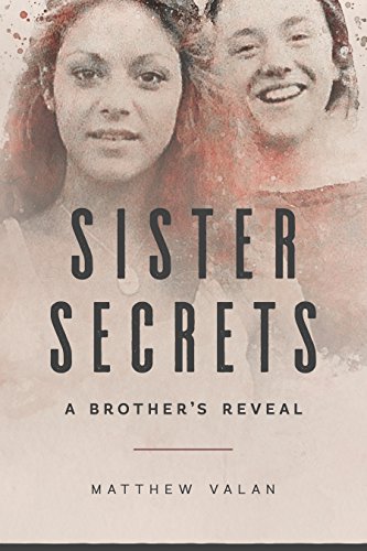 Stock image for Sister Secrets: A Brother's Reveal for sale by BooksRun
