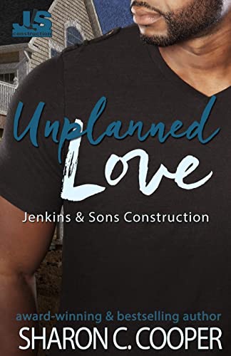 Stock image for Unplanned Love (Jenkins Sons Construction Series) for sale by Front Cover Books