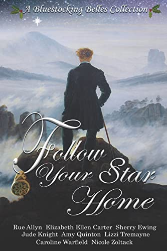 Beispielbild fr Follow Your Star Home: A Bluestocking Belles Collection zum Verkauf von Lucky's Textbooks