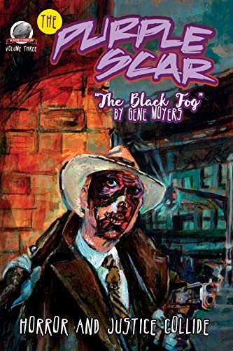 Imagen de archivo de The Purple Scar Volume Three: The Black Fog a la venta por Lucky's Textbooks