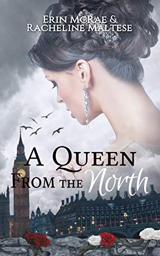 Beispielbild fr A Queen from the North: A Royal Roses Book zum Verkauf von Better World Books