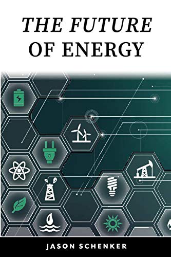 9781946197351: The Future of Energy: Technologies and Trends Driving Disruption