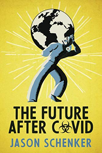 Beispielbild fr The Future After COVID: Futurist Expectations for Changes, Challenges, and Opportunities After the COVID-19 Pandemic zum Verkauf von SecondSale