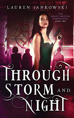 Beispielbild fr Through Storm and Night (Shape Shifter Chronicles) zum Verkauf von Half Price Books Inc.