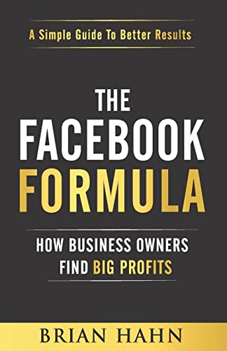 Stock image for The Facebook Formula: How Business Owners Find Big Profits for sale by SecondSale