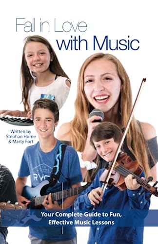 Stock image for Fall in Love with Music: Your Complete Guide to Fun, Effective Music Lessons for sale by ThriftBooks-Atlanta