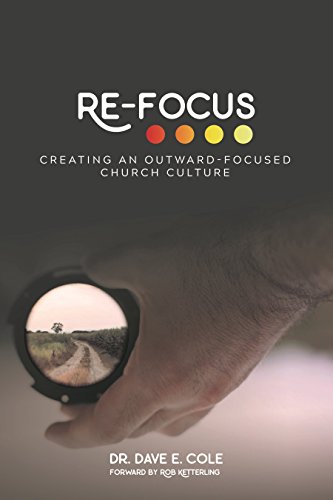 Stock image for Re-Focus: Creating An Outward-Focused Church Culture for sale by ThriftBooks-Atlanta