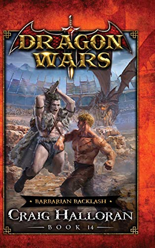 Beispielbild fr Barbarian Backlash: Dragon Wars - Book 14 zum Verkauf von Books From California